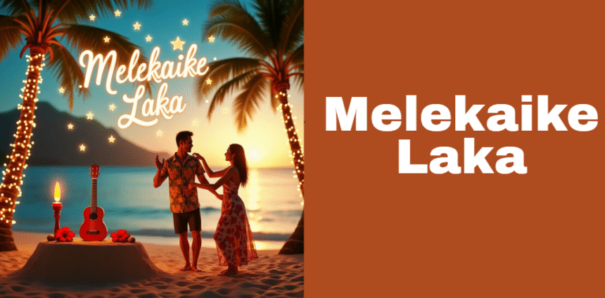 Melekaike Laka