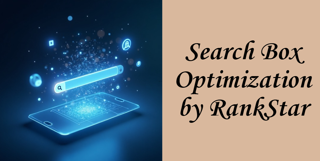 Search Box Optimization by RankStar